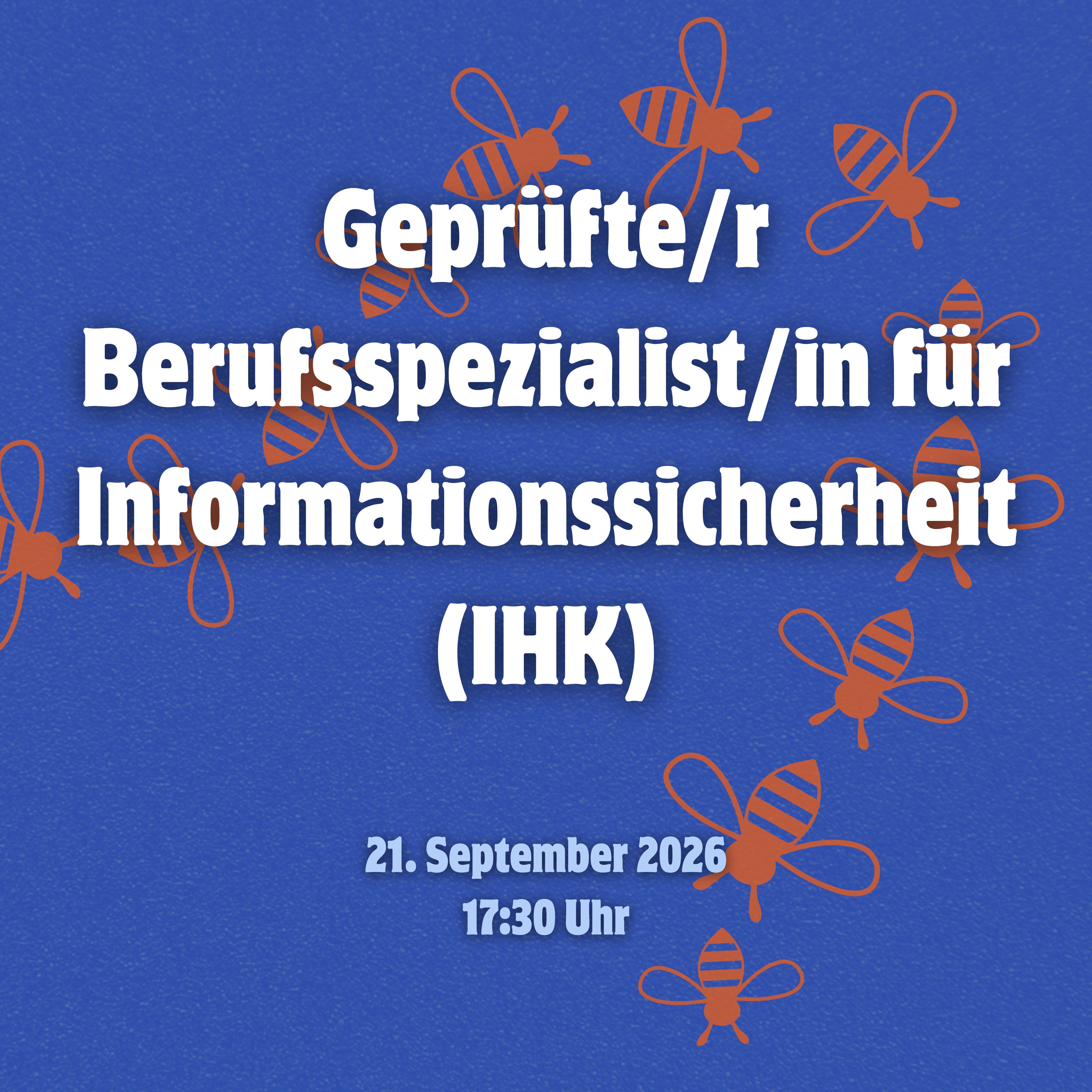 Geprüfte/r Berufsspezialist/in für Informationssicherheit (IHK) - September 2026